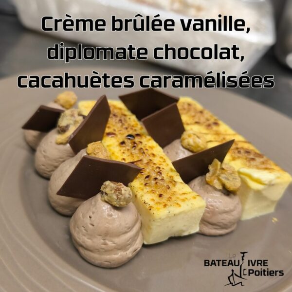 Crème brûlée vanille, diplomate chocolat, cacahuètes caramélisées