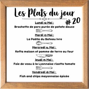 Plat du jour (sauf le samedi, uniquement le midi)