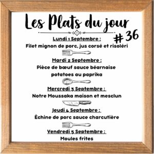Plat du jour (sauf le samedi, uniquement le midi)