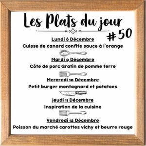 Plat du jour (sauf le samedi, uniquement le midi)