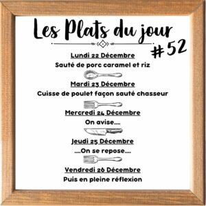 Plat du jour (sauf le samedi, uniquement le midi)